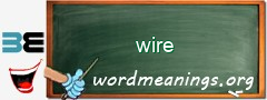 WordMeaning blackboard for wire